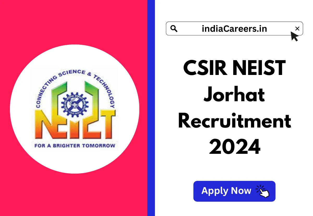 CSIR NEIST Jorhat Recruitment