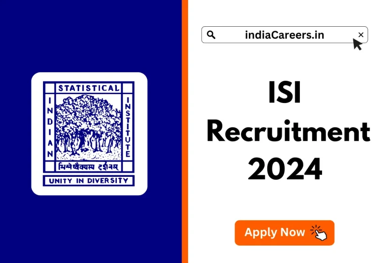 ISI Recruitment 2024; Eligibility & Apply Online