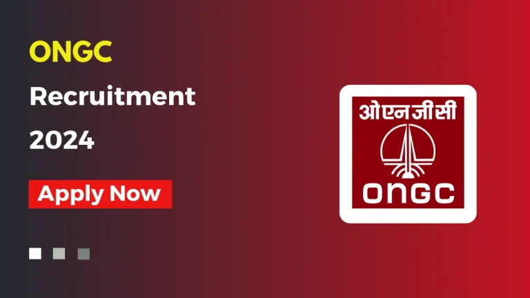 India Careers: ONGC Recruitment 2024; Notification, Eligibility, Apply Online