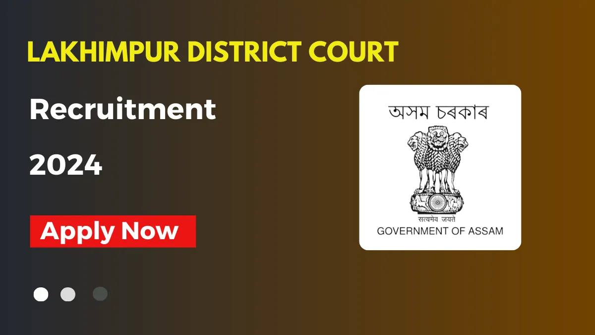 Lakhimpur District Court Recruitment