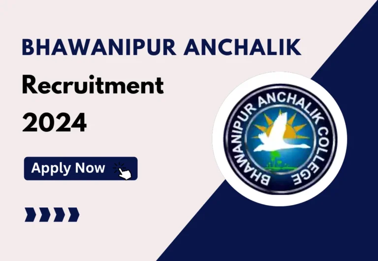 Bhawanipur Anchalik College Recruitment