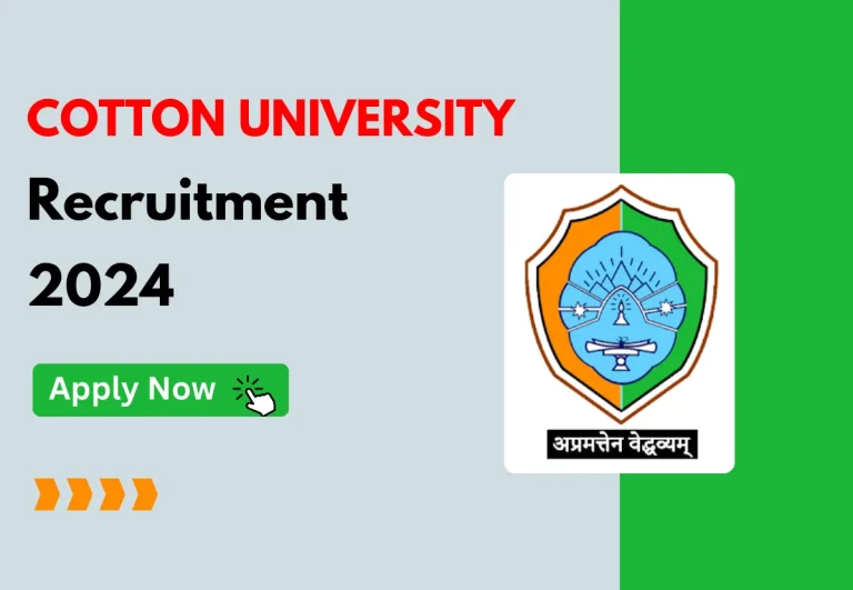 Cotton University Recruitment 2024