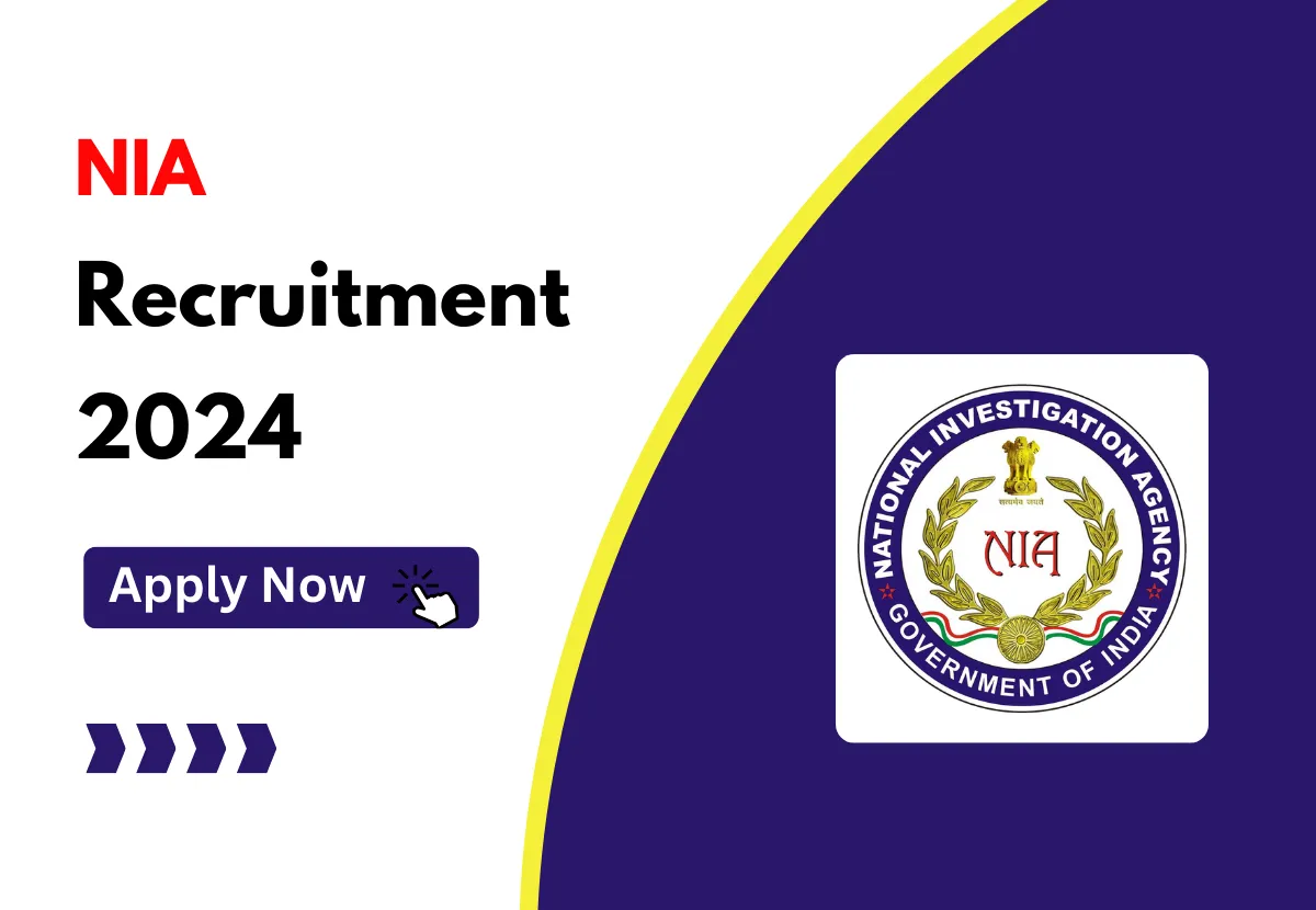 NIA Recruitment 2024, Notification & Eligibility Criteria