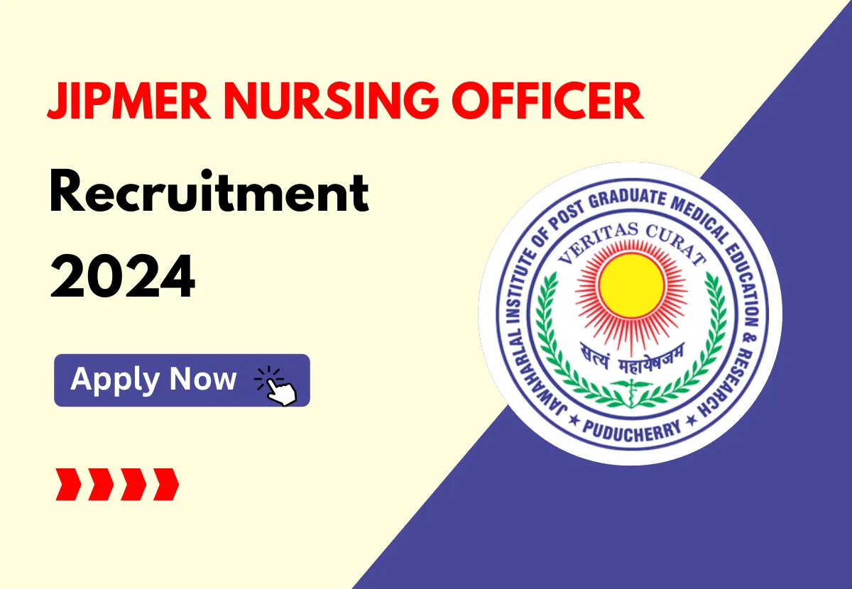 JIPMER Nursing Officer Group B and C Recruitment