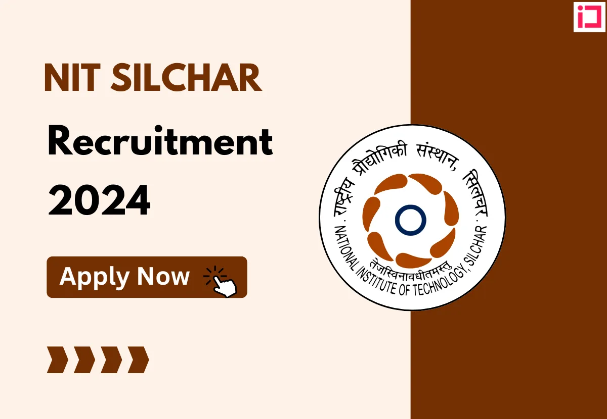 National Institute Of Technology Silchar Recruitment