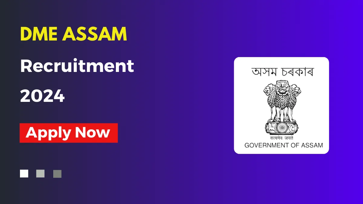 Directorate of Medical Education Assam Recruitment