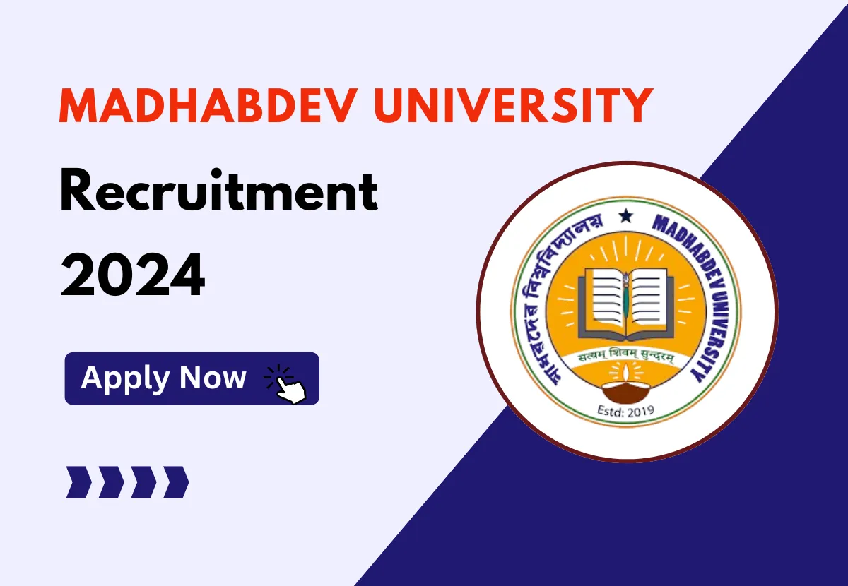 Madhabdev University Recruitment