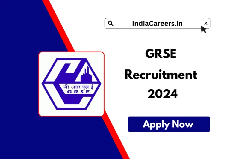 GRSE Careers : GRSE Recruitment 2025, Notification, Eligibility, Apply Details